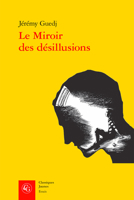 Le miroir des désillusions - les juifs de france et l'italie fasciste (1922-1939: LES JUIFS DE FRANCE ET L'ITALIE FASCISTE 2406143961 Book Cover
