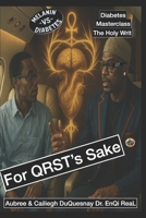 For QRST's Sake: Diabetes Masterclass the Holy Writ (Pastor Rich Temple of QRST) B0FDRCPFRP Book Cover