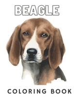 BEAGLE coloring book: Beagle Coloring Book: Cute Puppy and Dogs Coloring Books for Adults and Toddlers, plain paperback B0932JCB41 Book Cover