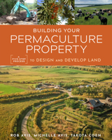 Building Your Permaculture Property 0865719373 Book Cover