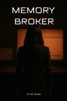 Memory Broker B0FSGY1VKC Book Cover