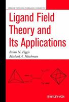 Ligand Field Theory and Its Applications (Special Topics in Inorganic Chemistry) 0471317764 Book Cover