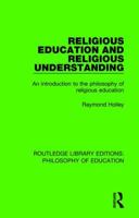 Religious Education and Religious Understanding 1138693367 Book Cover
