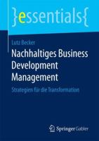 Nachhaltiges Business Development Management: Strategien Fr Die Transformation 365820088X Book Cover