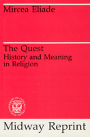 The Quest: History and Meaning in Religion 0226203867 Book Cover