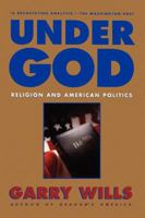 Under God: Religion and American Politics 0671747460 Book Cover