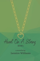 Heart On A String 1704817250 Book Cover