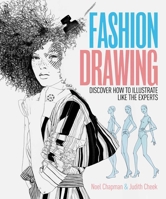 Fashion Drawing: Discover how to illustrate like the experts 1398857955 Book Cover