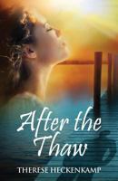 After the Thaw 0996805702 Book Cover