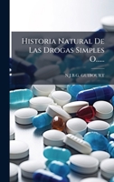 Historia Natural De Las Drogas Simples O...... 102460375X Book Cover