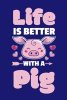 Life is Better With A Pig: Cute Pig Journal, Farming Notebook Note-Taking Planner Book, Pig Show, Pigs Lover Birthday Present, Pig Farm Gifts for Farmer 1671033892 Book Cover