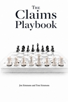 The Claims Playbook: A Commercial Property Owner's Strategic Guide to Winning the Insurance Claims Game B0H3KPJL2N Book Cover