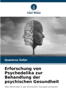 Erforschung von Psychedelika zur Behandlung der psychischen Gesundheit (German Edition) 6202320486 Book Cover