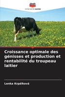 Croissance optimale des génisses et production et rentabilité du troupeau laitier (French Edition) 6209969178 Book Cover