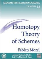 Homotopy Theory of Schemes 082183164X Book Cover