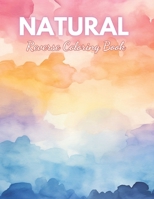 Natural Reverse Coloring Book: High Quality Beautiful Stress Relief Design B0CNZ1RBGN Book Cover