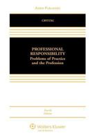 Professional Responsibility: Problems of Practice and the Profession 0735567980 Book Cover