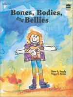 Bones Bodies and Bellies 0673360342 Book Cover