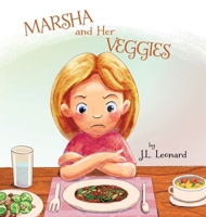 Marsha and Her Veggies 1960764691 Book Cover