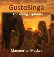 GustoSinga: For Young Explorers (Animal Magic for Children) 1919531807 Book Cover