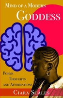 Mind of a Modern Goddess: Poems, Thoughts and Affirmations B0DQPP7JBG Book Cover
