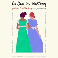 Ladies in Waiting: Jane Austen's Unsung Characters 166815577X Book Cover