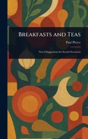 Breakfasts and Teas 1023363119 Book Cover