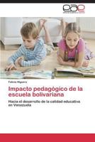 Impacto Pedagogico de La Escuela Bolivariana 384845971X Book Cover