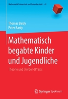 Mathematisch Begabte Kinder Und Jugendliche: Theorie Und (F�rder-)Praxis 3662607417 Book Cover