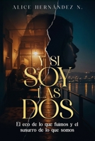 Y Si Soy Las DOS 1967040737 Book Cover