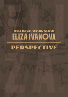 Drawing Workshop with Eliza Ivanova: Perspective 1915992494 Book Cover