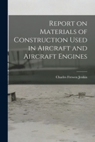 Report on Materials of Construction Used in Aircraft and Aircraft Engines 1019199652 Book Cover