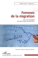 Femmes de la migration: Pour une sociologie des dynamiques de population (Logiques Sociales) (French Edition) 2343134677 Book Cover