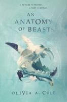 An Anatomy of Beasts 0062644246 Book Cover
