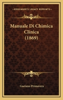 Manuale Di Chimica Clinica (1869) 116018741X Book Cover