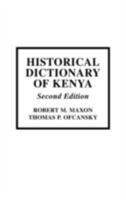 Historical Dictionary of Kenya (African Historical Dictionaries) 0810836165 Book Cover