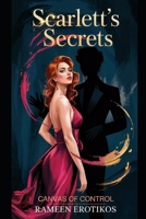 Scarlett's Secrets: Canvas of Control B0F4D3GJWT Book Cover