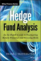 Hedge Fund Analysis: An In-Depth Guide to Evaluating Return Potential and Assessing Risks 1118175468 Book Cover