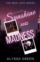 Sunshine and Madness 1736836595 Book Cover