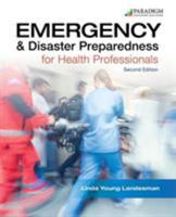 Emergency and Disaster Preparedness for Health Professionals 0763881422 Book Cover