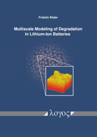 Multiscale Modeling of Degradation in Lithium-Ion Batteries 3832549277 Book Cover