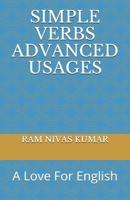 SIMPLE VERBS ADVANCED USAGES: A Love For English null Book Cover