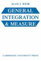 General Integration and Measure