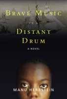 Brave Music of a Distant Drum 0889954704 Book Cover