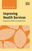 Improving Health Services: Background, Method and Applications 1783470186 Book Cover