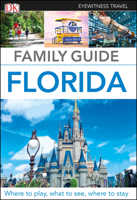 Family Guide Florida (DK Eyewitness Travel Family Guides) 0241365589 Book Cover