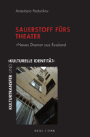 Sauerstoff Furs Theater: Neues Drama' Aus Russland (German Edition) 3770568281 Book Cover