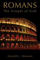 Romans: The Gospel of God 1725278995 Book Cover