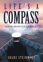 Life's A Compass B0BW51W42C Book Cover