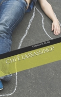 Chi è l'assassino? (Italian Edition) B0GVY73KKZ Book Cover